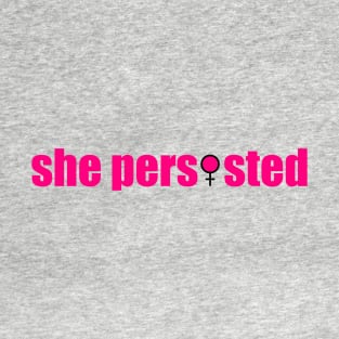 She Persisted T-Shirt